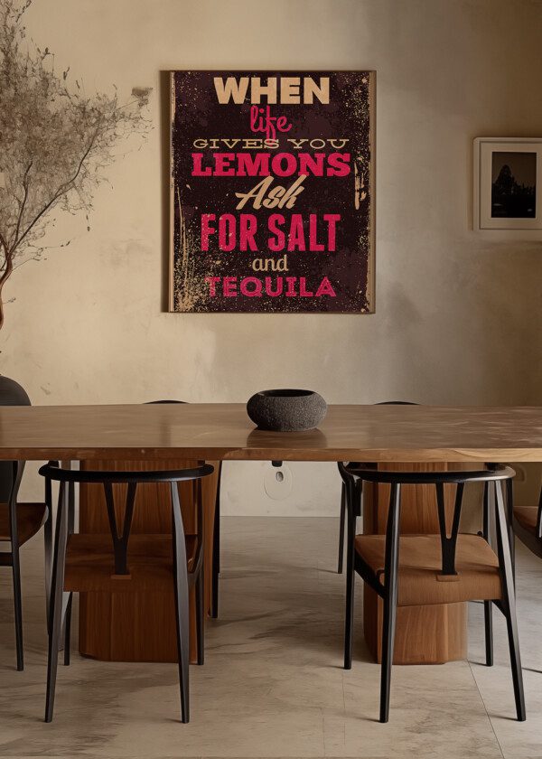 SIGN. ... ASK FOR SALT AND TEQUILA