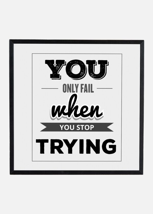 TEXT BOARD. YOU ONLY FAIL ...